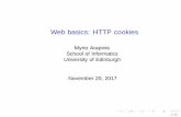 Web basics: HTTP cookies - The University of  · PDF fileWeb basics: HTTP cookies Myrto Arapinis School of Informatics University of Edinburgh November 20, 2017 ...
