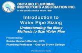 Introduction to Water Pipe · PDF fileIntroduction to Water Pipe Sizing Understanding the Many Methods to Size Water Pipe ONTARIO PLUMBING . INSPECTORS ASSOCIATION INC. In the public