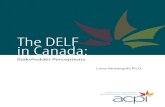 The DELF in Canada - · PDF filethe DELF junior except that it is administered in school settings, in partnership with local educa-tional authorities. TheDELF Prim DELF 1 DELF . and