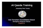 Al Qaeda Training -  · PDF fileAl Qaeda Training Anti Terrorism Accreditation Board Emergency Response Manual Chapter 31 Assessing Their Tactics