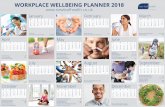 WORKPLACE WELLBEING PLANNER 2018 - · PDF fileNutrition and Hydration Week 12th ... International Men’s Day 19th Movember Men’s Health Awareness Month ... Plan your winter health