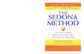 The Sedona Method THE - s3.  · PDF fileance and transformation. ... —Yehuda Berg, Author of The 72 Names of God ... Keys Publishing, international speaker,