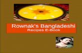 Rownak's Bangladeshi - Banglarecipes by Rownak … · Rownak's Bangladeshi ... cook better Bangladeshi food in an easy to follow manner. I am trying my best to achieve my goals and