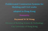 Prefabricated Construction Systems for Building and …personal.cityu.edu.hk/~bswmwong/photo_lib/pdf/prefabricated.pdf · Prefabricated Construction Systems for Building and ... World