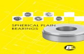SPHERICAL PLAIN BEARINGSbearingslimited.com/pdf/catalogs/BL_Spherical_Plain_Bearings.pdf · The above are typically available from stock. Other configurations of Spherical Plain Bearings