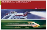 Motorola TETRA Solutions - Sigma  · PDF fileMotorola TETRA Solutions ... Dimetra systems, with end-to-end IP configuration, ... small TETRA systems market. Jan 2001