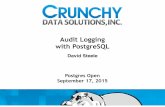 Audit Logging for PostgreSQL - PGCon · PDF fileHow to Audit Log • Triggers • Won’t do SELECTs • Event triggers can be used for most DDL (improved in 9.5) but not ROLE commands