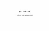 pg rewind - Heikki Linnakangas' blog | Mostly PostgreSQL ...hlinnaka.iki.fi/presentations/NordicPGDay2015-pg_rewind.pdf · In PostgreSQL 9.5 Changed WAL record format in 9.5 – to