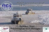 AOGA Legislative Brief 21 November  · PDF fileAOGA Legislative Brief 18 December 2014 ... • Manual Removal of Oiled Snow ... and develop/improve procedures