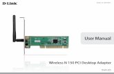 Wireless N 150 PCI Desktop Adapter - D-Link 525/Manual/D… · D-Link DWA-525 User Manual 2 ... • Compatible with 802.11b and 802.11g Devices - Fully compatible with the IEEE 802.11b