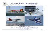 F/A-18 & EA-18G Program - ... · PDF fileand effective multi-mission fighter-attack aircraft in the ... Super Hornet & the EA-18G Growler “Flight ... Attack Maritime Strike Tanker