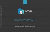 Investor Overview 2017 -  · PDF fileMAY 2017 | PRIVATE & CONFIDENTIAL Investor Overview 2017 REDEFINING CHILD PROTECTION SOFTWARE 1. For personal use only
