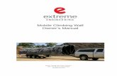 Mobile Climbing Wall Manual v7 03 - Extreme Engineering · PDF fileThis manual is the property ... Quad Pod™ and Extreme Air™ are trademarks ... If you have purchased one of Extreme