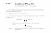 Part 3 REFLECTION AND TRANSMISSION OF ULTRASONIC WAVESmartin/acoustique/support/réflection... · Part 3 REFLECTION AND TRANSMISSION OF ULTRASONIC WAVES Nearly all applications of