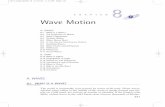 CHAPTER Wave Motion - D Cassidy · PDF file8.7 Standing Waves 8.8 Wave Fronts and Diffraction 8.9 Reflection 8.10 Refraction 8.11 Sound Waves B. LIGHT 8.12 What Is Light? 8.13 Propagation