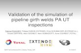 Validation of the simulation of pipeline girth welds PA UT ... · PDF fileValidation of the simulation of pipeline girth welds PA UT inspections Fabrice FOUCHER, Philippe DUBOIS (EXTENDE),