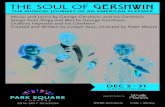 Music and Lyrics by George Gershwin and Ira Gershwin …parksquaretheatre.org/wp-content/uploads/soul-of-gershwin-PB.pdf · Music and Lyrics by George Gershwin and Ira Gershwin Songs