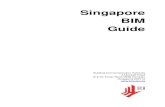 Singapore BIM Guide Version 1.0 - CORENET · PDF fileMr Dominic Choy Secretary-General, SCAL GM, Hexacon Construction Pte Limited Mr Wilson Wong Asst Secretary ... Singapore BIM Guide