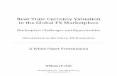 Real‐Time Currency Valuation in the Global FX · PDF fileReal‐Time Currency Valuation in the Global FX ... dissemination of foreign exchange data for the purpose of real‐time