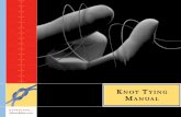 Ethicon Knot Tying Manual - SUSSsurgsoc.org.au/.../uploads/2014/03/Ethicon-Knot-Tying-Manual.pdf · The KNOT TYING MANUAL and practice board are available from ETHICON, INC., for