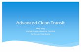 Advanced Clean Transit - California Air Resources Board · PDF fileTransit Fleet Rule originally adopted in 2000 Transit fleet vehicles & urban buses achieved significant PM and NOx