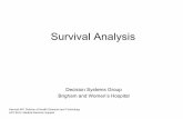 Survival Analysis - MIT OpenCourseWare · PDF fileSurvival Analysis Decision Systems Group Brigham and Women’s Hospital Harvard-MIT Division of Health Sciences and Technology HST.951J: