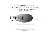 A GUIDE TO THE CLIMATE CHANGE CONVENTION PROCESS …unfccc.int/resource/process/guideprocess-p.pdf · A GUIDE TO THE CLIMATE CHANGE CONVENTION PROCESS Preliminary 2nd edition Issued