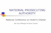 NATIONAL PROSECUTING AUTHORITY - Justice · PDF fileLEGISLATIVE MANDATE •National Prosecuting Authority Act •Constitution of the Republic of South Africa •Criminal Procedure