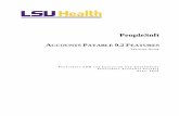 PeopleSoft - LSU Health New Orleans Payable Super User... · PSFIN v9.2 Accounts Payable Features Training Last Updated: April 7, 2016 Version: 1.1 Page 2 of 26