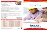 Draughting - INTEC · PDF fileTECHNICAL SCHOOL Build your future the INTEC way Draughting 15008A 12-13 From the Principal’s desk Take your next step now! Follow through on your