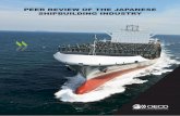 PEER REVIEW OF THE JAPANESE SHIPBUILDING INDUSTRY · PDF filePeer Review of the Japanese Shipbuilding Industry 2 FOREWORD This report was prepared under the Council Working Party on