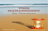 Time management for · PDF fileTime Management For Teachers ! ! ! 3! ! ! ! ! Too much to do? Do you often feel that you have too much to do and not enough time? Do you feel like you