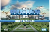 USER MANUAL - cdn.akamai.steamstatic.comcdn.akamai.steamstatic.com/.../CitiesSkylines-UserManual_EN.pdf · USER MANUAL. UserManual% Cities:Skylines%! Index% ... needed.!As!your!city!grows,!new!services!are!unlocked.!Buildlandfills!totake!care!of!the!garbage,!