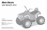 12V BEAST ATV - KidTrax · PDF file2. result in a roll away or loss of control, which may cause serious injury or death. • Using the vehicle near streets, motor vehicles, drop-offs