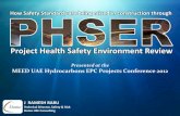 Project Health Safety Environment · PDF fileHow Safety Standards are being raised in construction through J RAMESH BABU Technical Director, Safety & Risk Dome HSE Consulting Presented