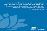 Improved Reporting of Aboriginal and Torres ... - NSW · PDF fileNSW HEALTH Improved reporting of Aboriginal and Torres Strait Islander peoples on population datasets in NSW using