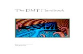 The DMT Handbook - DMT-Nexus Wiki · PDF file2 Extraction Theory: The idea behind the extraction is that DMT is in the plant; we can get it out. To our advantage, the state of the