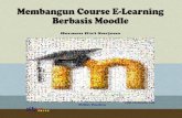 Membangun Course Elearning berbasis Moodle-nov2013blog.uny.ac.id/hermansurjono/files/2013/10/Membangun-Course-E... · Membangun Course E-‐Learning Berbasis Moodle ... intranet/extranet,