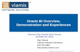Oracle BI Overview, Demonstration and Experiencesvlamiscdn.com/papers/Oracle+BI+Overview+Demonstration+and... · Siebel Operational OBI Enterprise ... Oracle BI 11g Publisher Best