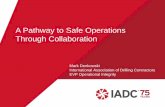 A Pathway to Safe Operations Through Collaborationiogcc.ok.gov/Websites/iogcc/images/2017_Pittsburgh_Presentations/... · A Pathway to Safe Operations Through Collaboration . IADC