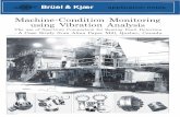 Machine-Condition Monitoring using Vibration - Brüel & · PDF fileMachine-Condition Monitoring using Vibration Analysis The use of Spectrum Comparison for Bearing Fault Detection