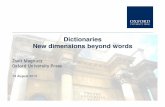 Dictionaries New dimensions beyond words - oup.hu · PDF fileOxford Advanced Learner’s Dictionary ... Oxford Learner’s Dictionaryof Academic English. ... • Oxford iWriter on