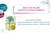 HUILE DE PALME ASPECTS NUTRITIONNELS - cirad.fr Palmier 2012 - JM... · cirad – montpellier – 9juillet 2012 2. est issue de la pulpe du fruit du palmier a huile . graisse concrete*