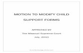 MOTION TO MODIFY CHILD SUPPORT · PDF fileDo not file this page with the court. MOTION TO MODIFY CHILD SUPPORT FORMS PACKAGE Introduction The Unauthorized Practice of Law These forms