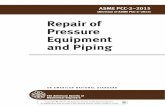 Repair of Pressure Equipment and Piping - Standard · PDF file... pressure vessels (including heat exchangers), piping and piping ... and storage tanks. ... using the procedures provided
