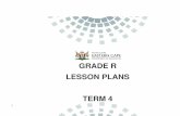 GRADE R LESSON PLANS TERM 4 - Primex - Curriculum T4 GRADE R Part 1.pdf · INTRODUCTORY NOTES ABOUT THIS EXEMPLAR 1. The Lesson Plans are GUIDELINES and not prescriptive by the Department