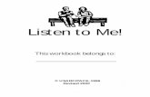 Listen to Me! · PDF file4 Who are the people you are close to? people in your family? people at work or school? neighbors and friends? Who are the people you do things with?