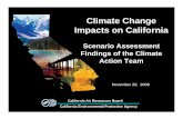 Climate Change Impacts on California · PDF fileNovember 20, 2008 California Environmental Protection Agency California Air Resources Board Climate Change Impacts on California Scenario
