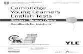 Cambridge Young Learners English Testsstarters,movers,flyers).pdf · The Cambridge Young Learners English Tests consist of three key levels of assessment: Starters, Movers and Flyers.