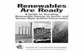 Renewables Are Ready -   · PDF fileRenewables Are Ready A Guide to Teaching Renewable Energy in Junior and Senior High School Classrooms